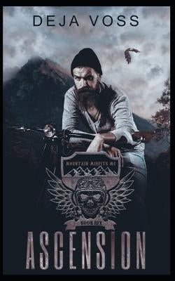 Ascension: Mountain Misfits MC Book 6 by Voss, Deja