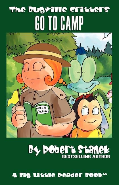 Bugville Critters Go to Camp (Bugville Critters #20) by Stanek, Robert