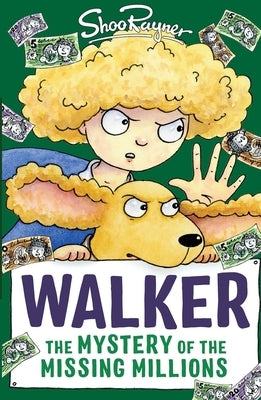 Walker: The Mystery of the Missing Millions by Rayner, Shoo