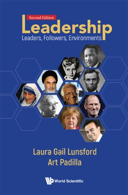 Leadership: Leaders, Followers, Environments (Second Edition) by Lunsford, Laura Gail