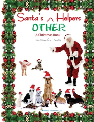 Santa's OTHER Helpers: A Christmas Book by Brougher, Kevin