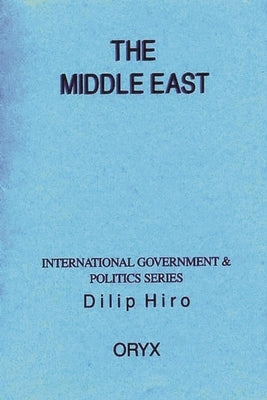 The Middle East by Hiro, Dilip