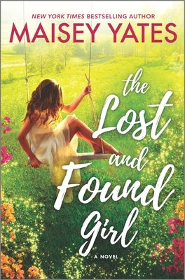 The Lost and Found Girl by Yates, Maisey