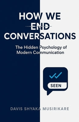 How We End Conversations by Musirikare, Davis Shyaka