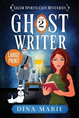 Ghost Writer: Large Print by Marie, Dina