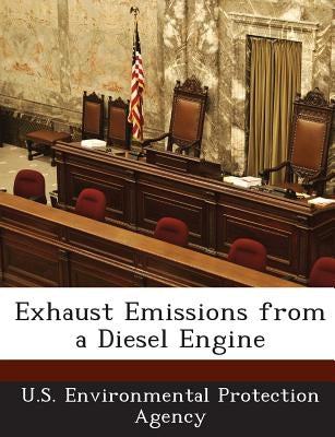 Exhaust Emissions from a Diesel Engine by U S Environmental Protection Agency