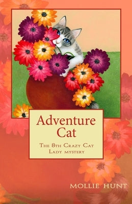 Adventure Cat by Hunt, Mollie