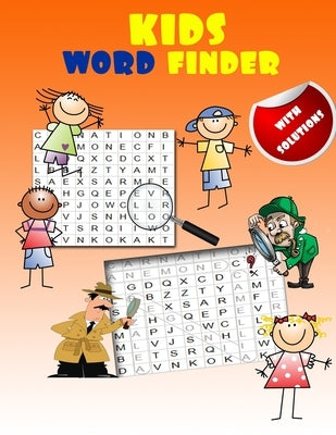 kids word finder: fun word search puzzles for clever kids with an amazing word search collection (with Solutions) by Word Search, Wonderful
