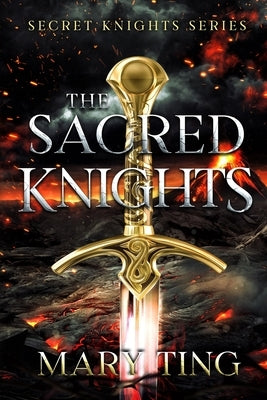 The Sacred Knights by Ting, Mary