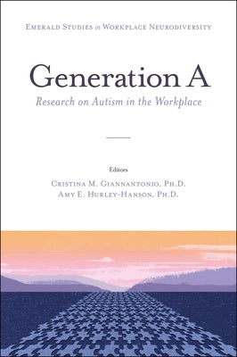 Generation a: Research on Autism in the Workplace by M. Giannantonio, Cristina