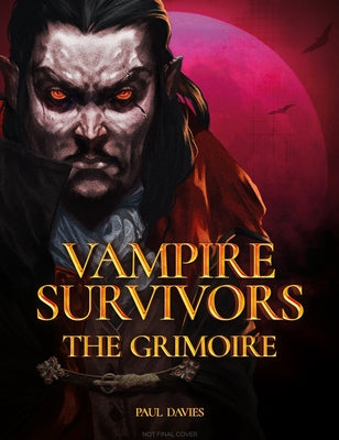 Vampire Survivors: The Grimoire by Davies, Paul
