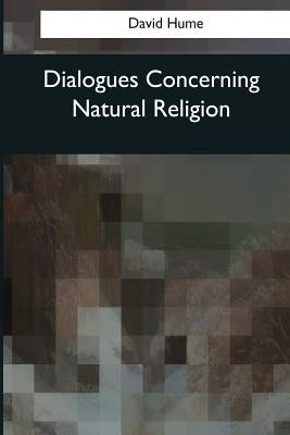 Dialogues Concerning Natural Religion by Hume, David