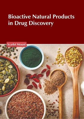 Bioactive Natural Products in Drug Discovery by Mount, Scarlet