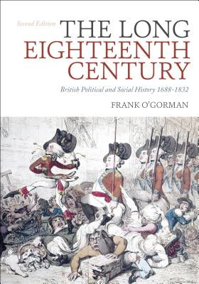 The Long Eighteenth Century by O'Gorman, Frank