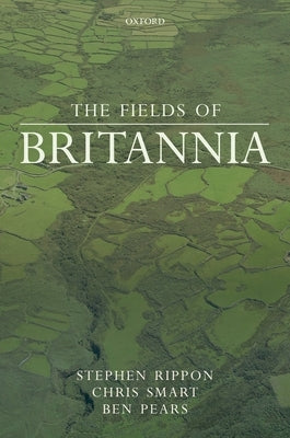 Fields of Britannia by Rippon, Stephen