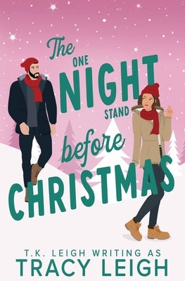 The One Night Stand Before Christmas by Leigh, Tracy