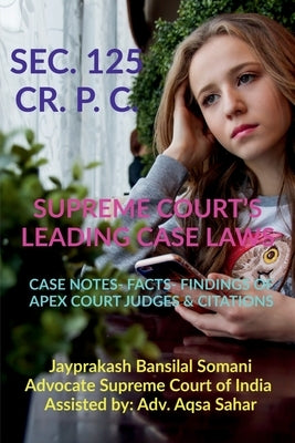 Sec. 125 Cr. P. C.- Supreme Court's Leading Case Laws by Somani, Jayprakash