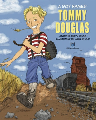 A Boy Named Tommy Douglas by Young, Beryl