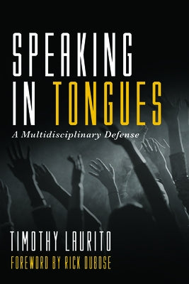 Speaking in Tongues by Laurito, Timothy
