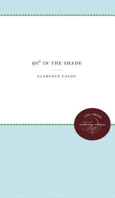 90° in the Shade by Cason, Clarence