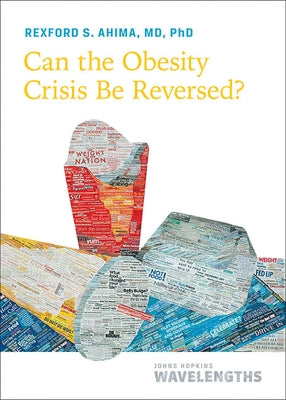 Can the Obesity Crisis Be Reversed? by Ahima, Rexford S.