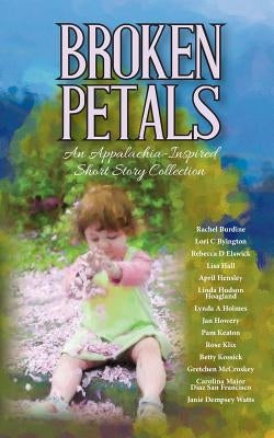 Broken Petals by Jan Howery