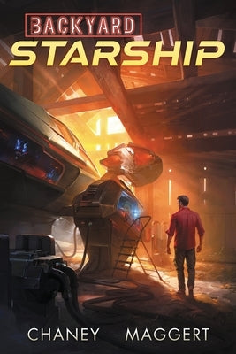 Backyard Starship by Maggert, Terry