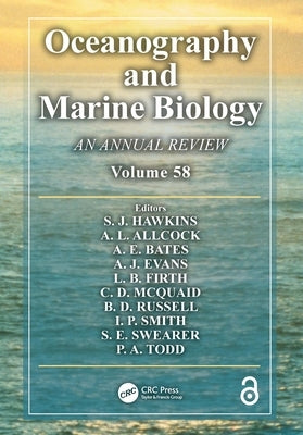 Oceanography and Marine Biology: An Annual Review, Volume 58 by Hawkins, S. J.
