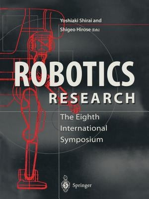 Robotics Research: The Eighth International Symposium by Shirai, Yoshiaki