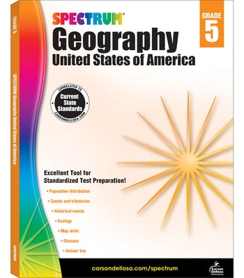Spectrum Geography, Grade 5: United States of America by Spectrum