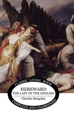 Hereward the Wake by Kingsley, Charles