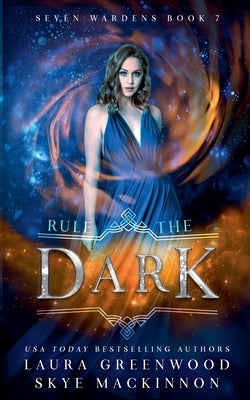 Rule the Dark by MacKinnon, Skye