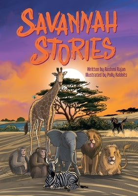 Savannah Stories by Rajan, Rashmi