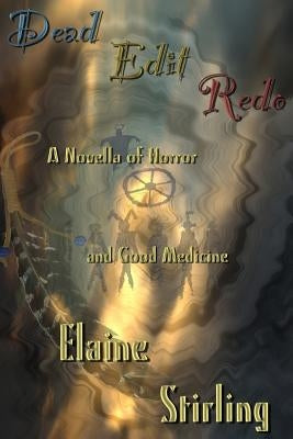 Dead Edit Redo by Stirling, Elaine