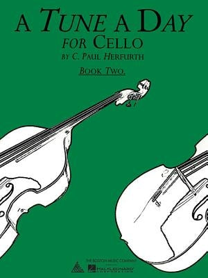 A Tune a Day - Cello: Book 2 by Herfurth, C. Paul