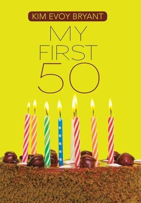 My First 50 by Bryant, Kim Evoy
