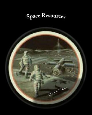 Space Resources by McKay, David