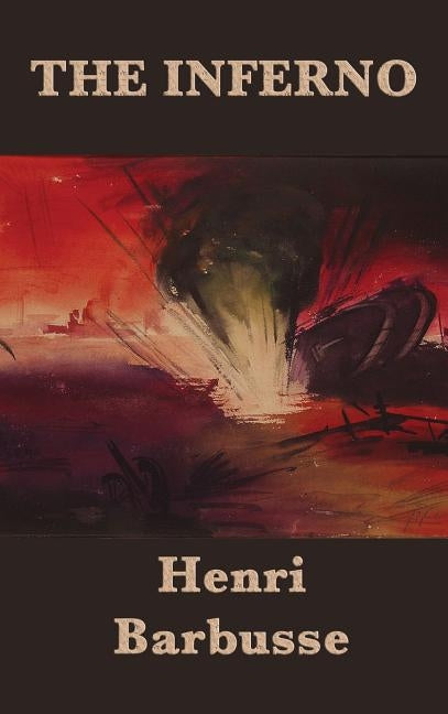The Inferno by Barbusse, Henri