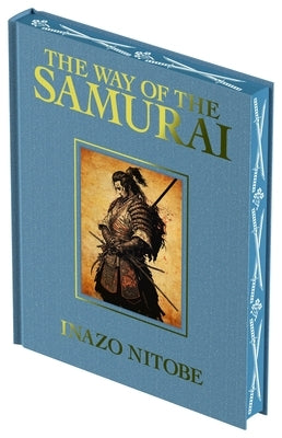 The Way of the Samurai by Nitobe, Inazo