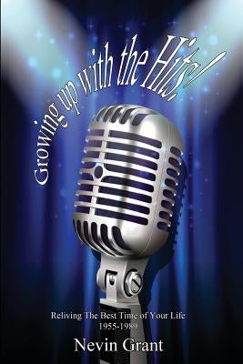 Growing Up With The Hits! by Grant, Nevin