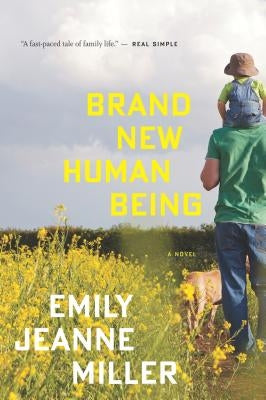 Brand New Human Being by Miller, Emily Jeanne