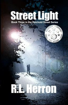 Street Light: Book 3 in the Reichold Street Series by Herron, R. L.