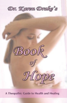 Karen Drake's Book of Hope by Drake, Karen E.