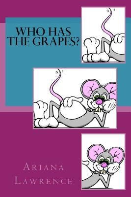 Who Has The Grapes? by Wilson, Suzanne