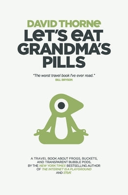 Let's Eat Grandma's Pills by Thorne, David