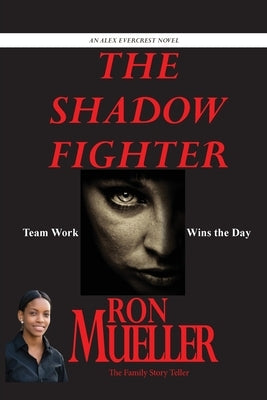 The Shadow Fighter by Mueller