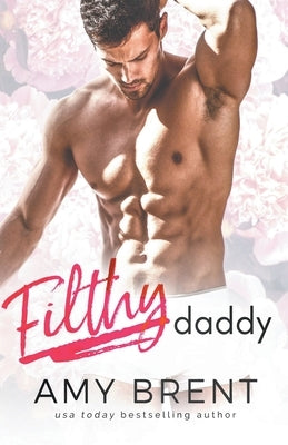 Filthy Daddy by Brent, Amy