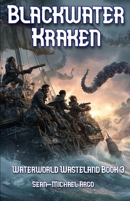 Blackwater Kraken by Argo, Sean-Michael