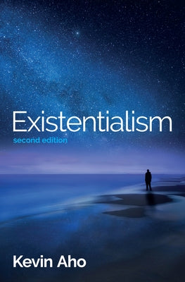 Existentialism: An Introduction by Aho, Kevin