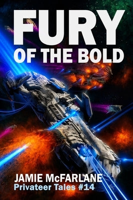 Fury of the Bold by McFarlane, Jamie